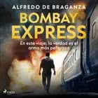 Bombay express af Alfredo de Braganza