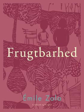 Frugtbarhed af Émile Zola