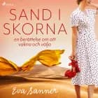 Sand i skorna : en berättelse om att vakna och välja