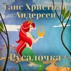 Русалочка af Ганс Христиан Андерсен