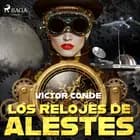 Los relojes de Alestes af Víctor Conde