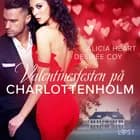 Valentinesfesten på Charlottenholm - erotisk novell af Desirée Coy og Alicia Heart