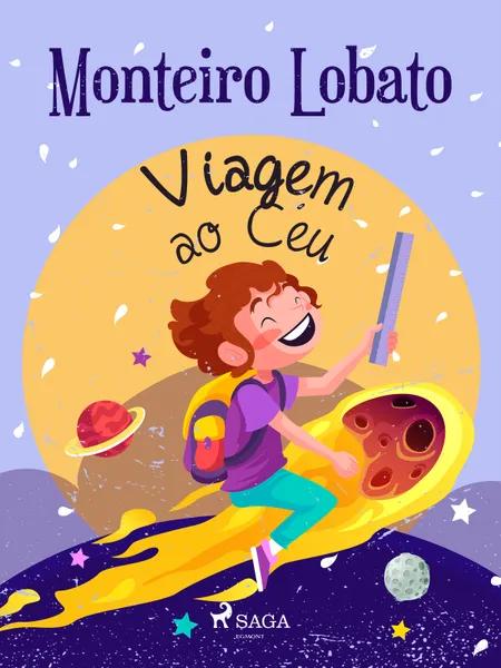 Viagem ao Céu af Monteiro Lobato