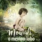 Mowgli, o menino-lobo af Rudyard Kipling