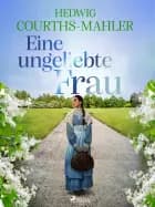 Eine ungeliebte Frau