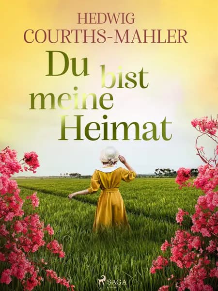 Du bist meine Heimat af Hedwig Courths-Mahler