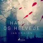 Hamlet og helvede af Jan Eriksen
