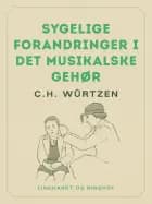 Sygelige forandringer i det musikalske gehør