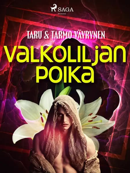 Valkoliljan poika af Tarmo Väyrynen