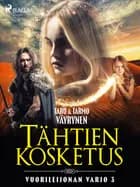 Tähtien kosketus af Tarmo Väyrynen og Taru Väyrynen