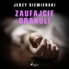 Zaufajcie Drakuli af Jerzy Siewierski
