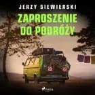 Zaproszenie do podróży af Jerzy Siewierski