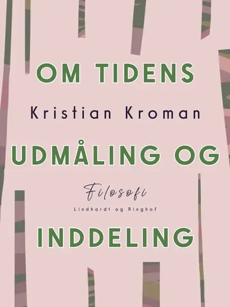 Om tidens udmåling og inddeling af Kristian Kroman