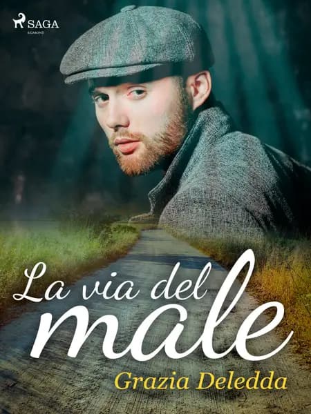 La via del male af Grazia Deledda