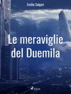 Le meraviglie del Duemila af Emilio Salgari
