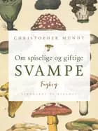 Om spiselige og giftige svampe