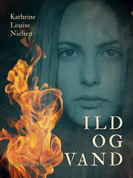 Ild og vand af Kathrine Louise Nielsen