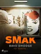 Smak af Bavo Dhooge