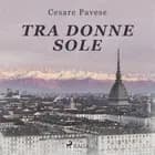 Tra donne sole af Cesare Pavese