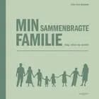 Min sammenbragte familie af Line Dau Bassøe
