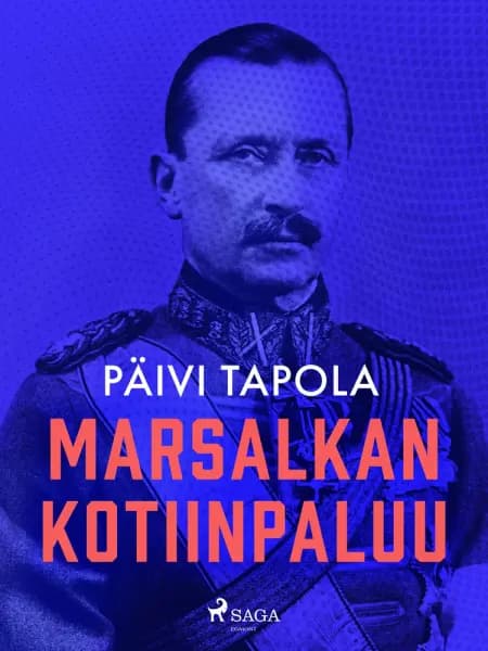 Marsalkan kotiinpaluu af Päivi Tapola