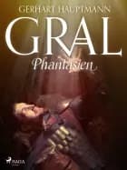Gral-Phantasien