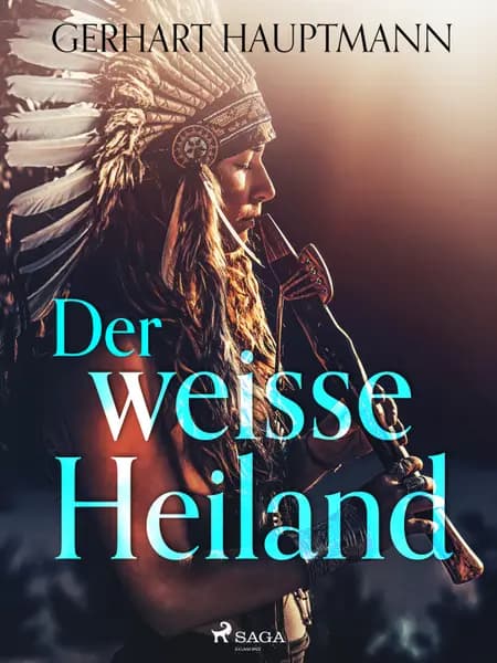 Der weiße Heiland af Gerhart Hauptmann