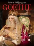 Der Groß-Cophta af Johann Wolfgang von Goethe F