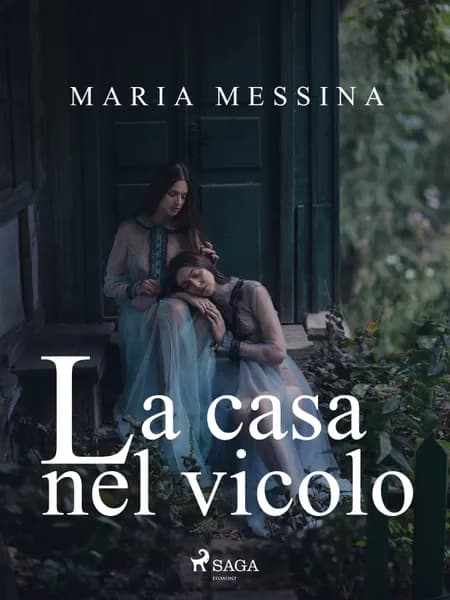 La casa nel vicolo af Maria Messina