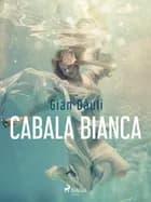 Cabala bianca af Gian Dàuli