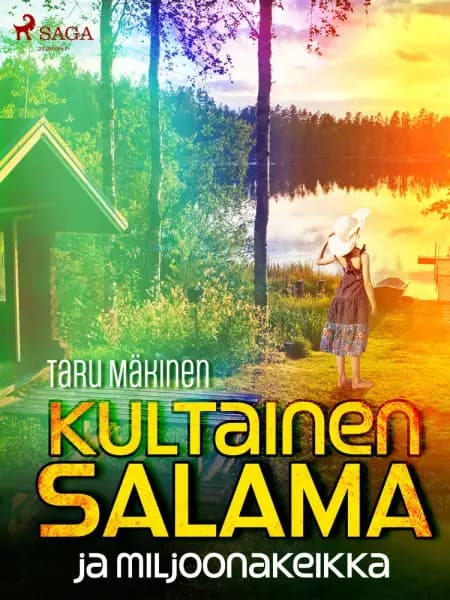 Kultainen Salama ja miljoonakeikka af Taru Mäkinen
