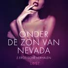 Onder de zon van Nevada - 5 erotische verhalen af Camille Bech