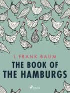 The Book of the Hamburgs af L. Frank. Baum