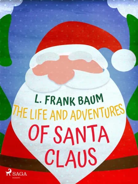 The Life and Adventures of Santa Claus af L. Frank Baum