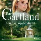 Een hart op de vlucht af Barbara Cartland