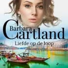 Liefde op de loop af Barbara Cartland