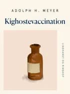 Kighostevaccination af Adolph H. Meyer