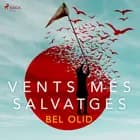 Vents més salvatges af Bel Olid