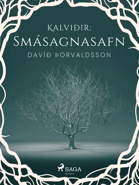 Kalviðir: Smásagnasafn af Davíð Þorvaldsson