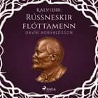 Kalviðir: Rússneskir flóttamenn af Davíð Þorvaldsson