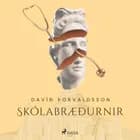 Smásögur: Skólabræðurnir af Davíð Þorvaldsson