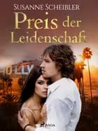 Preis der Leidenschaft af Susanne Scheibler