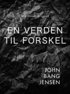 En verden til forskel af John Bang Jensen