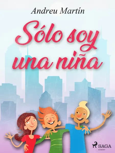Sólo soy una niña af Andreu Martín