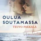Oulua soutamassa af Teuvo Pakkala