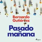 Pasado mañana af Bernardo Gutiérrez González