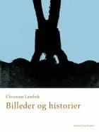 Billeder og historier af Christian Lambek
