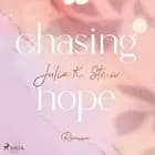 Chasing Hope (Montana Arts College 3) af Julia K. Stein