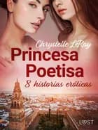 Princesa Poetisa - 8 historias eróticas af Chrystelle LeRoy