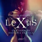 LeXuS - una serie de distopía erótica af Virginie Bégaudeau
